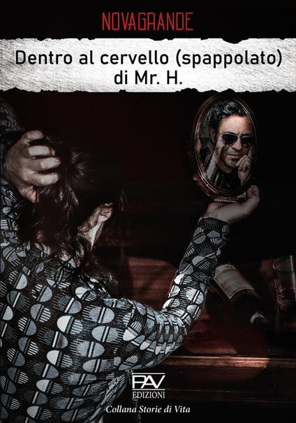 Dentro al cervello (spappolato) di Mr. H. - Novagrande - copertina