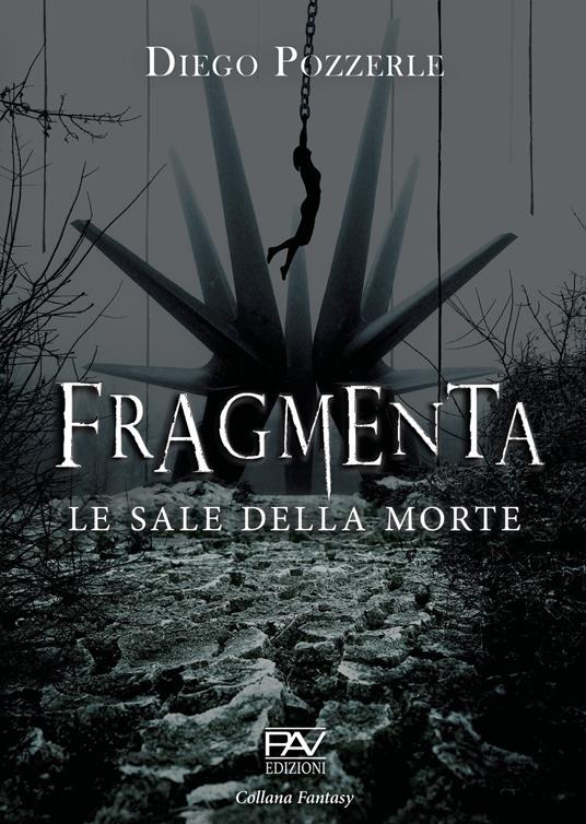 Fragmenta. Le sale della morte - Diego Pozzerle - copertina