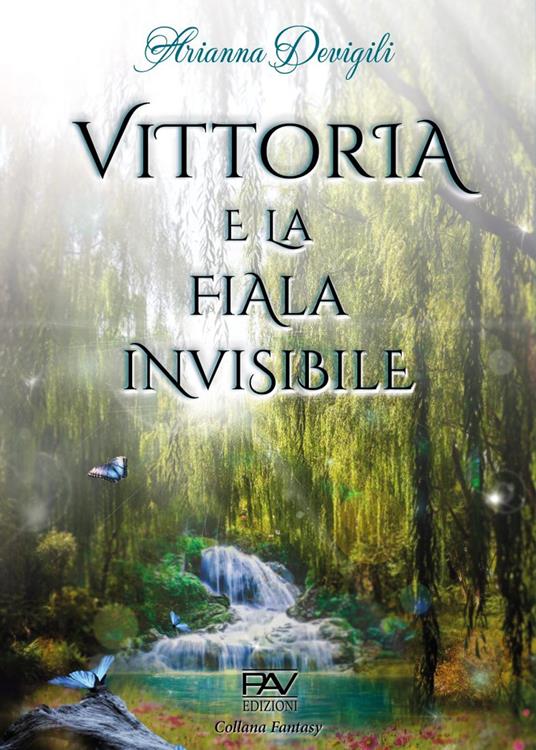 Vittoria e la fiala invisibile - Arianna Devigili - copertina
