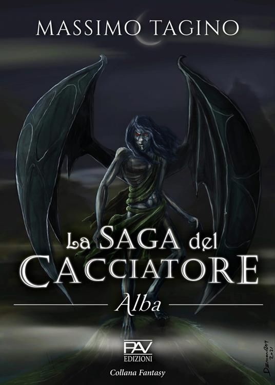 Alba. La saga del cacciatore. Vol. 1 - Massimo Tagino - copertina