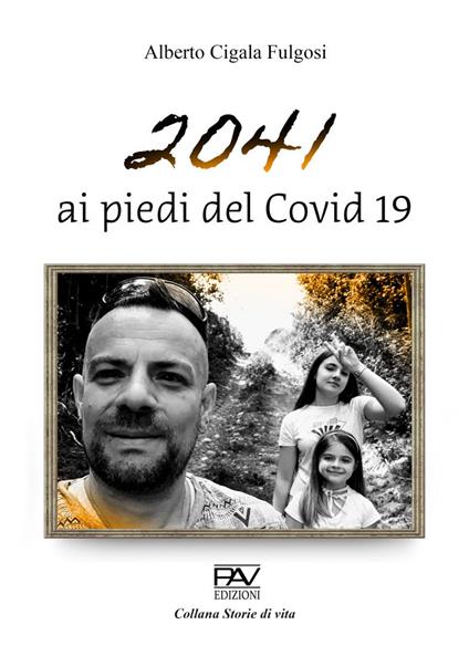 2041 ai piedi del Covid 19 - Alberto Cigala Fulgosi - copertina