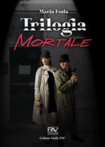 Trilogia mortale