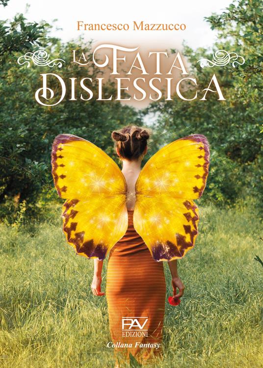 La fata dislessica - Francesco Mazzucco - copertina
