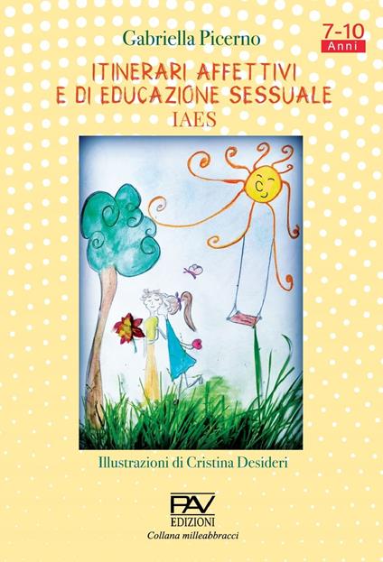 Itinerari affettivi e di educazione sessuale - Gabriella Picerno - copertina