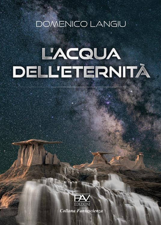 L'acqua dell'eternità - Domenico Langiu - copertina