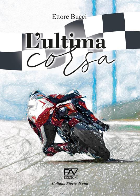 L' ultima corsa - Ettore Bucci - copertina