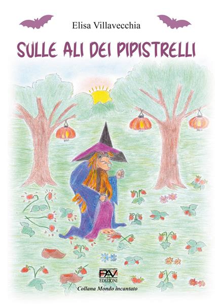 Sulle ali dei pipistrelli - Elisa Villavecchia - copertina