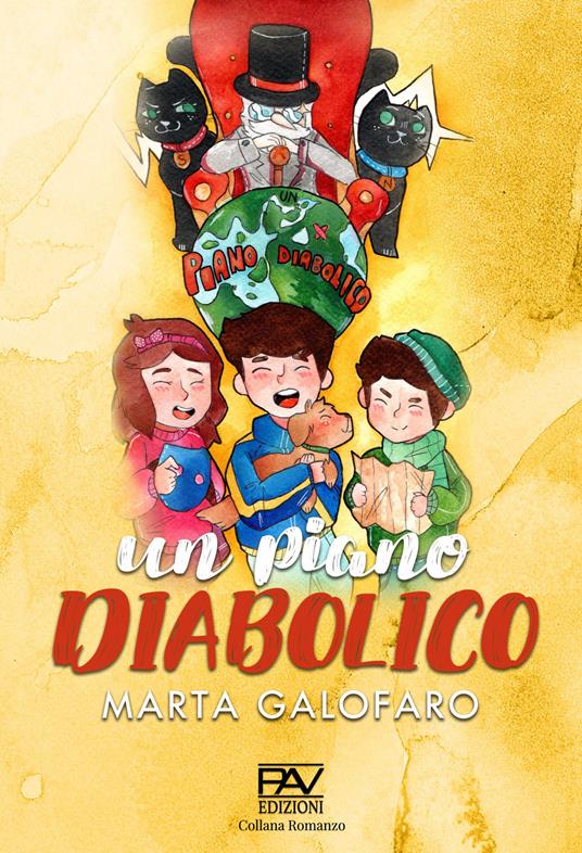 Un piano diabolico. Ediz. illustrata - Marta Galofaro - copertina
