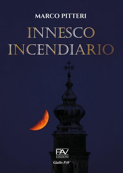 Innesco incendiario - Marco Pitteri - copertina
