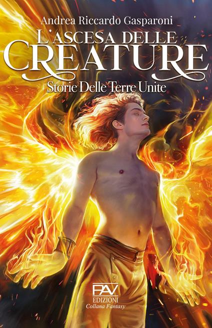 L'ascesa delle creature. Storie delle terre unite - Andrea Riccardo Gasparoni - copertina