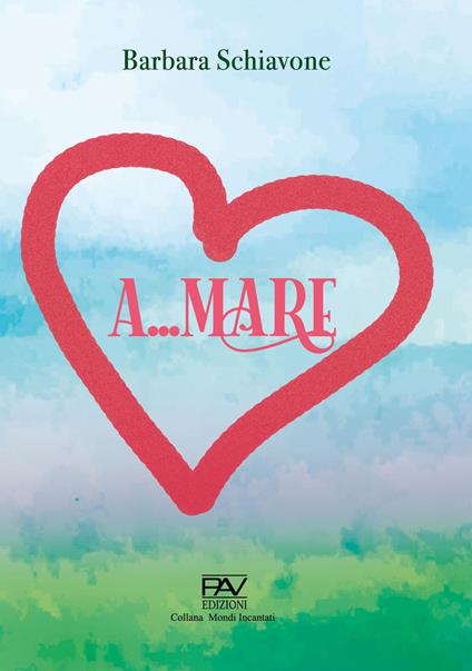 A...mare - Barbara Schiavone - copertina