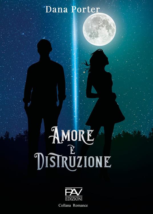Amore e distruzione - Dana Porter - copertina