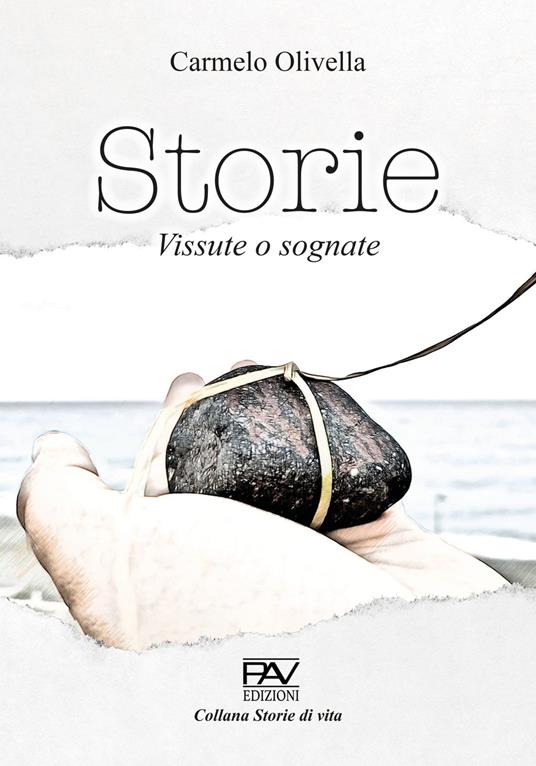 Storie. Vite vissute e sognate - Carmelo Olivella - copertina