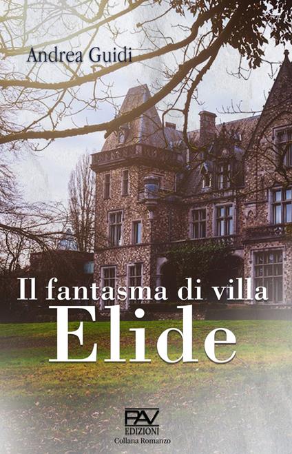 Il fantasma di Villa Elide - Andrea Guidi - copertina