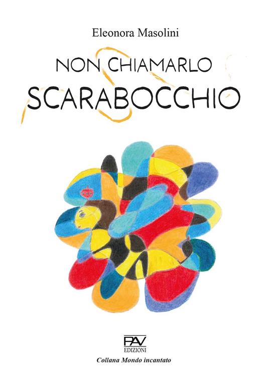 Non chiamarlo scarabocchio - Eleonora Masolini - copertina