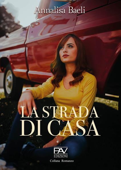 La strada di casa - Annalisa Baeli - copertina