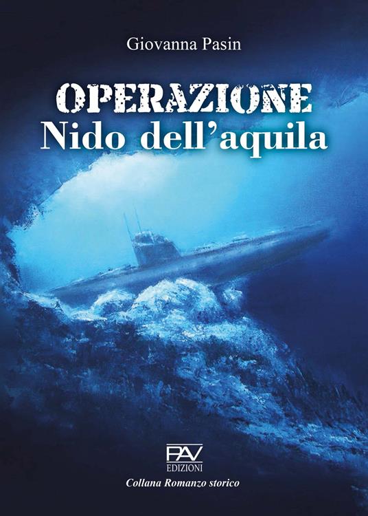 Operazione nido dell’aquila - Giovanna Pasin - copertina