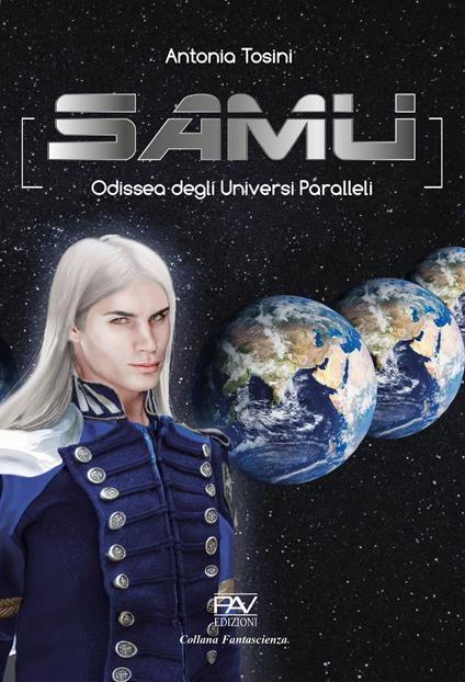 Samu. Odissea degli universi paralleli - Antonia Tosini - copertina