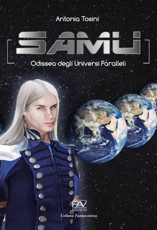 Samu. Odissea degli universi paralleli - Antonia Tosini - copertina