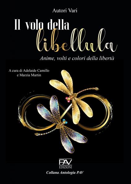 Il volo della libellula. Anime, volti e colori della libertà - copertina