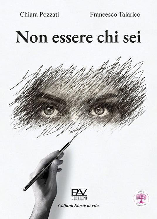 Non essere chi sei - Chiara Pozzati,Francesco Talarico - copertina