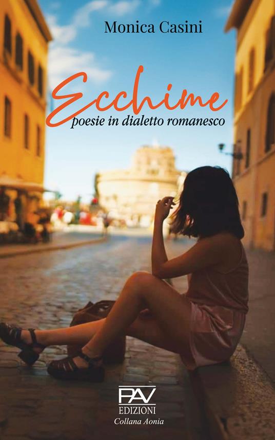 Ecchime. Poesie in dialetto romanesco - Monica Casini - copertina