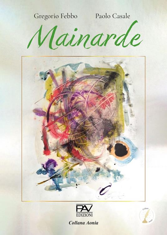 Mainarde. Ediz. illustrata - Gregorio Febbo - copertina
