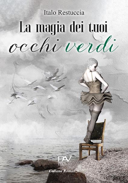 La magia dei tuoi occhi verdi - Italo Restuccia - copertina