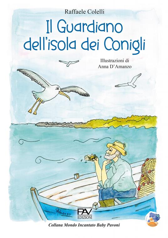 Il guardiano dell’isola dei conigli. Ediz. a colori - Raffaele Colelli - copertina