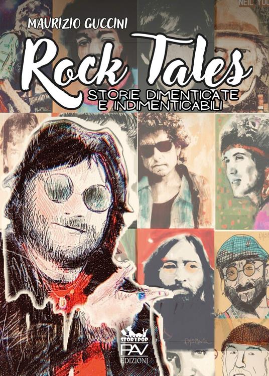 Rock tales. Storie dimenticate e indimenticabili - Maurizio Guccini - copertina