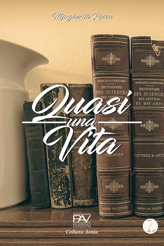 Quasi una vita - Margherita Rocco - copertina