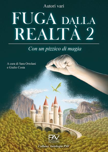 Fuga dalla realtà. Con un pizzico di magia. Vol. 2 - copertina