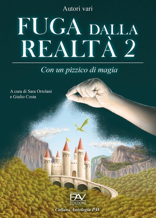 Fuga dalla realtà. Con un pizzico di magia. Vol. 2 - copertina