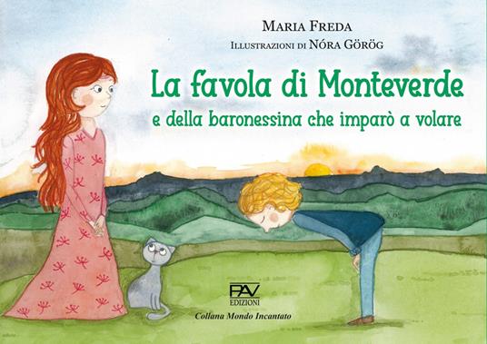La favola di Monteverde e della baronessina che imparò a volare - Maria Freda - copertina