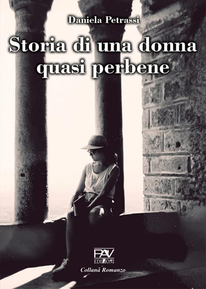Storia di una donna quasi perbene - Daniela Petrassi - copertina