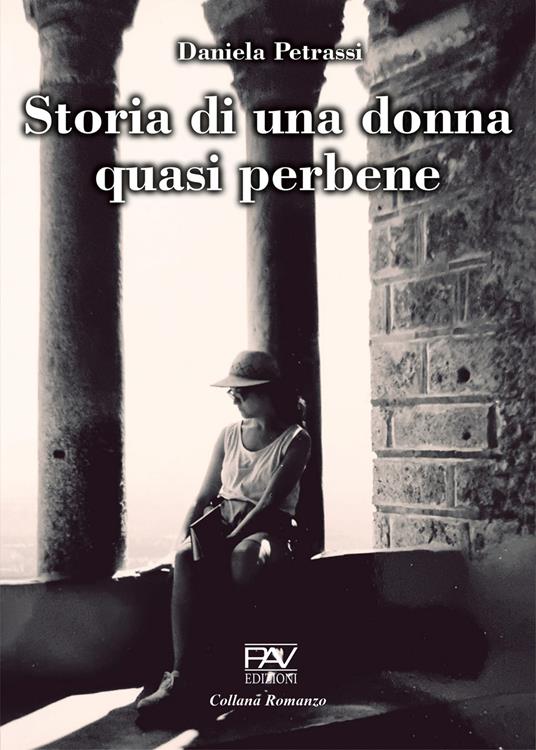 Storia di una donna quasi perbene - Daniela Petrassi - copertina