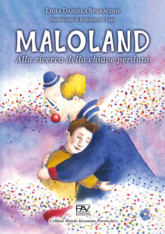 Maloland. Alla ricerca della chiave perduta - Lidia Daniela Sparacino - copertina