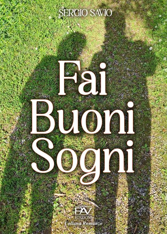 Fai buoni sogni - Sergio Savio - copertina