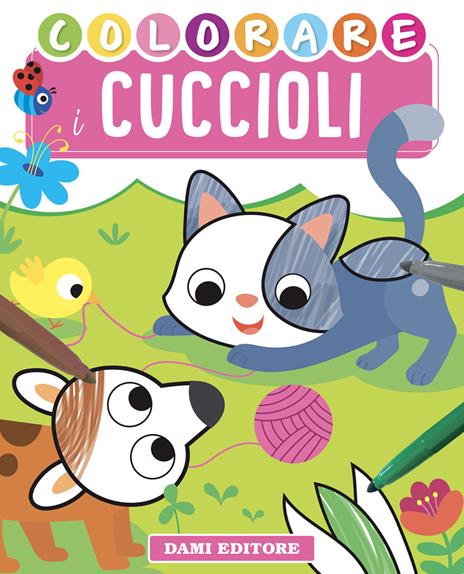 Colorare i cuccioli. Ediz. a colori - Deborah Forni - copertina