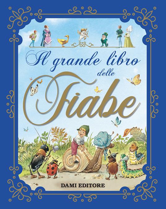 Il grande libro delle fiabe. Ediz. a colori - Peter Holeinone - copertina