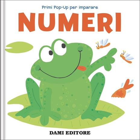 Numeri. Primi pop-up per imparare. Ediz. a colori - copertina
