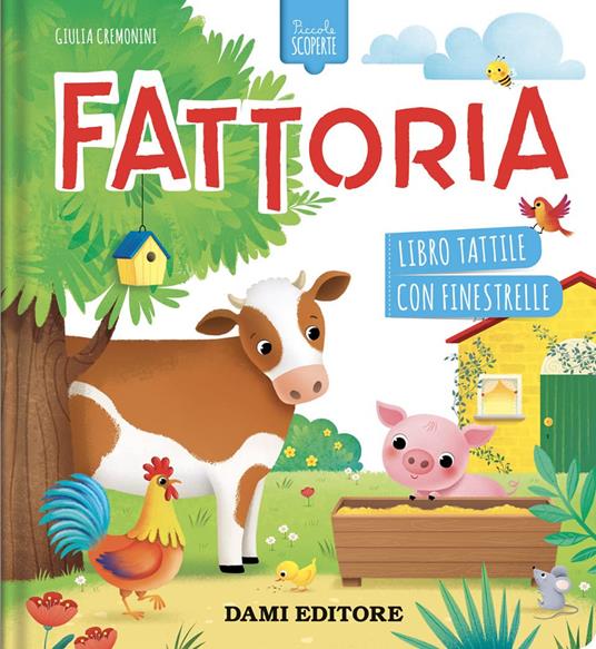 Fattoria. Piccole scoperte. Ediz. a colori - Giulia Cremonini - copertina