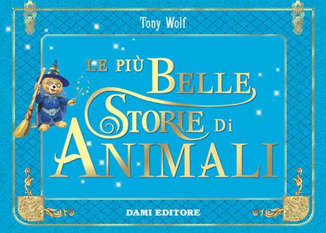 Le più belle storie di animali. Ediz. a colori - copertina