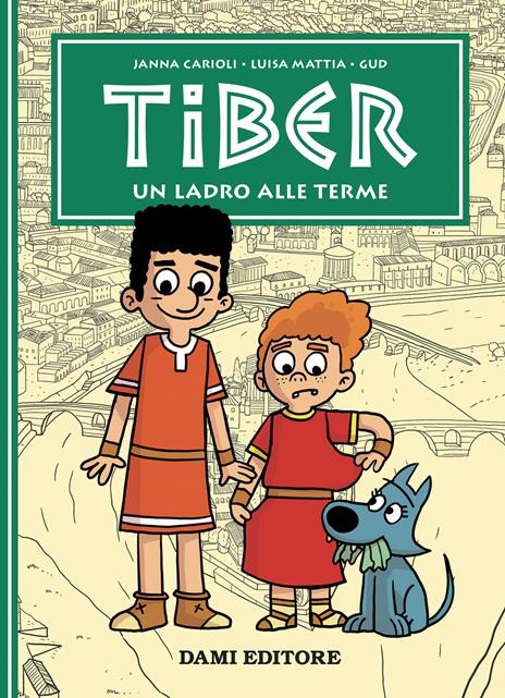 Un ladro alle terme. Tiber - Janna Carioli,Luisa Mattia - copertina