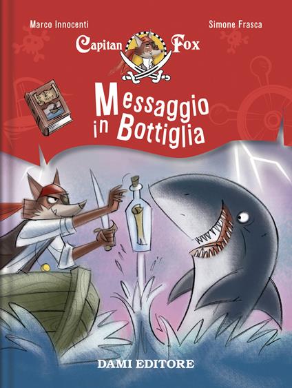 Messaggio in bottiglia. Capitan Fox - Marco Innocenti - copertina