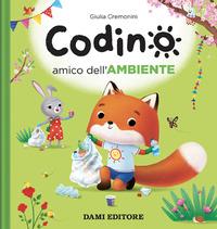 Codino amico dell'ambiente. Ediz. a colori - Giulia Cremonini - copertina