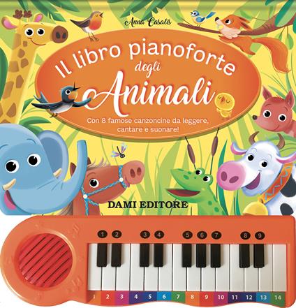 Il libro pianoforte degli animali. Ediz. a colori. Con QR-Code - Anna Casalis - copertina