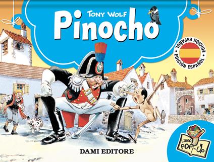 Pinocho. Libro pop-up. Ediz. a colori - Tony Wolf - copertina