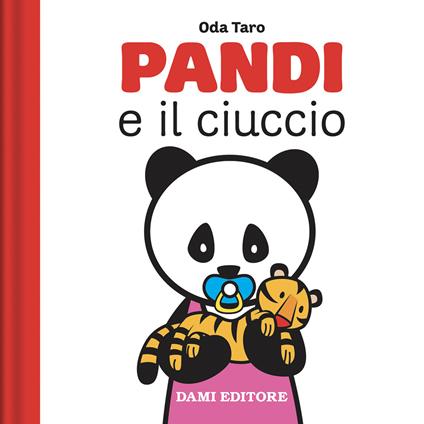 Pandi e il ciuccio. Ediz. a colori - Anna Casalis - copertina