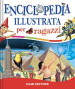 Enciclopedia illustrata per ragazzi. Ediz. a colori